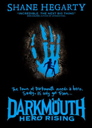 Darkmouth: 4 - Hero Rising