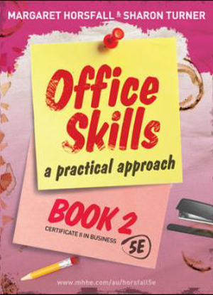 Office Skills:  2 - A Practical Approach