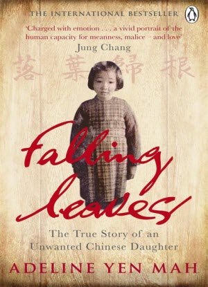 Falling Leaves:  The True Story of an Unwanted Chinese Daughter