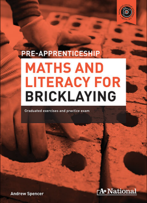 A+ Pre-Apprenticeship Maths and Literacy for Bricklaying [Workbook + CD]