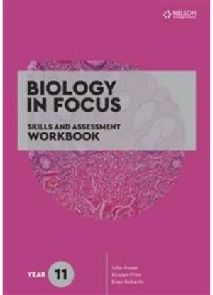 Biology in Focus:  Year 11 [Skills and Assessment Workbook]