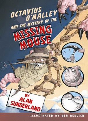 Octavius O'Malley Investigates:  2 - Octavius O'Malley and the Mystery of the Missing Mouse