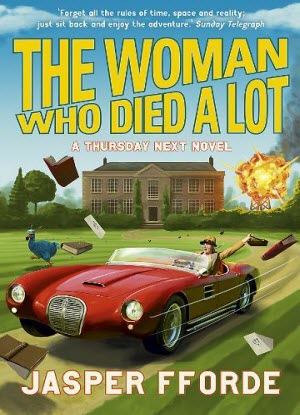 A Thursday Next Novel:  7 - The Woman Who Died a Lot