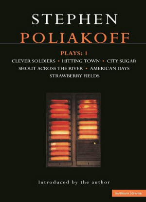 Poliakoff Plays:  1 - Clever Soldiers Hitting town, City Sugar, Shout Across the River, American Days, Strawberry Fields