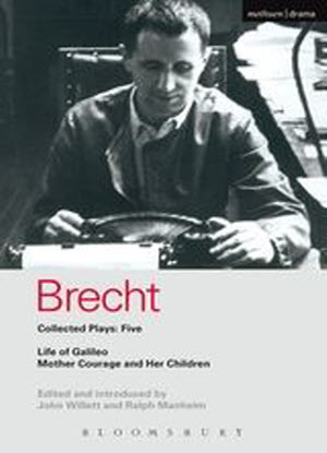 Brecht:  Collected Plays: Five [Life of Galleo * Mother Courage and her Children]