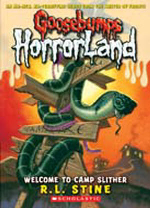 Goosebumps Horrorland:   9 - Welcome to Camp Slither