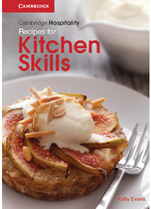 Cambridge Hospitality:  Recipes for Kitchen Skills