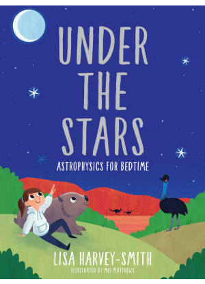 Under the Stars: Astrophysics for Bedtime