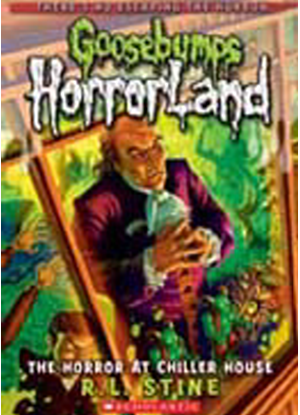 Goosebumps Horrorland:  19 - The Horror at Chiller House