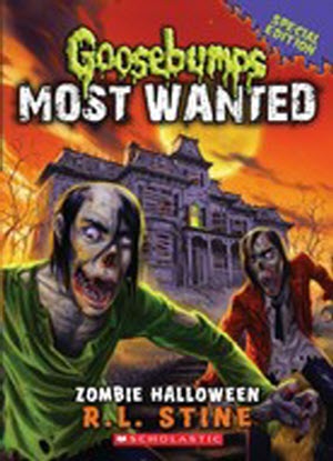 Goosebumps Most Wanted:   1 -  Zombie Halloween