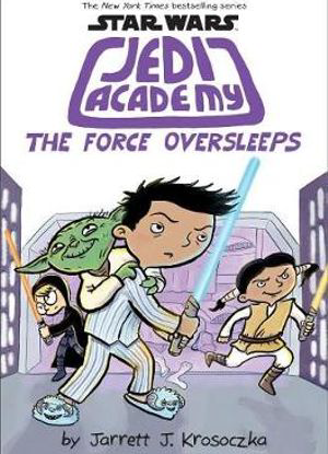 Star Wars Jedi Academy:   5 - The Force Oversleeps