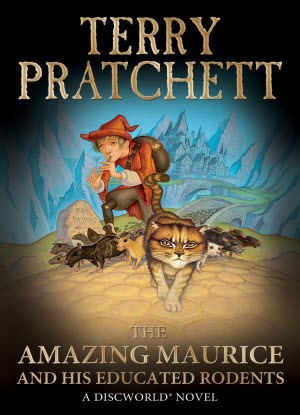 DiscWorld Novel: The Amazing Maurice and his Educated Rodents