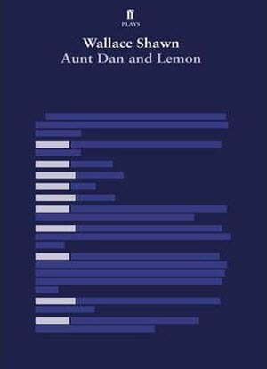 Aunt Dan and Lemon  [The Play]