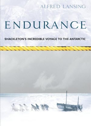 Endurance:  The True Story of Shackleton's Incredible Voyage to the Antartic