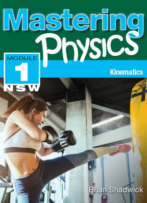 Mastering Physics NSW:  Module 1 - Kinematics