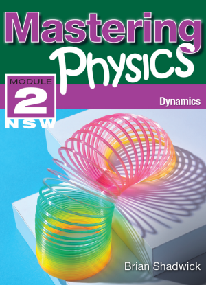 Mastering Physics NSW:  Module 2 - Dynamics