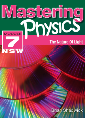 Mastering Physics NSW:  Module 7 - The Nature of Light
