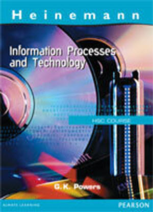 Heinemann Information Processes and Technology:  HSC Course