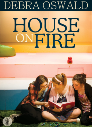 House on Fire [The Play]
