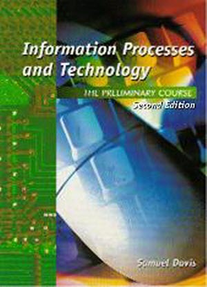Information Processes and Technology:  Preliminary Course