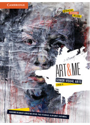 Art and Me: Senior Visual Arts Stage 6 [Text + Interactive CambridgeGO]