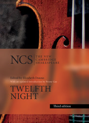 New Cambridge Shakespeare:  Twelfth Night or What You Will