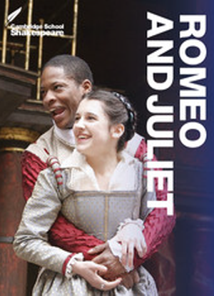Cambridge School Shakespeare:  Romeo and Juliet