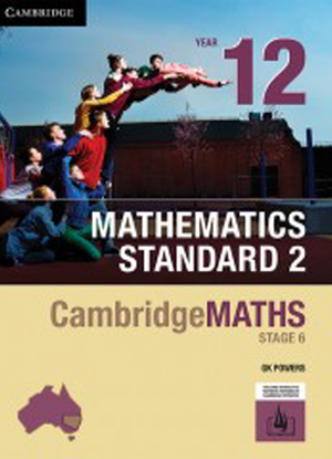 CambridgeMaths Mathematics Standard 2: 12 [Text + Interactive CambridgeGO]