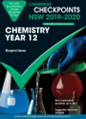 Cambridge Checkpoints:  NSW Chemistry - Year 12 (2019-2020)