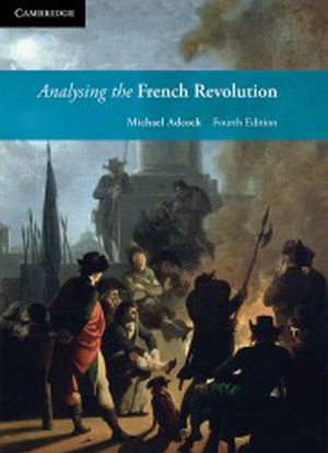Analysing the French Revolution [Interactive CambridgeGO Only]
