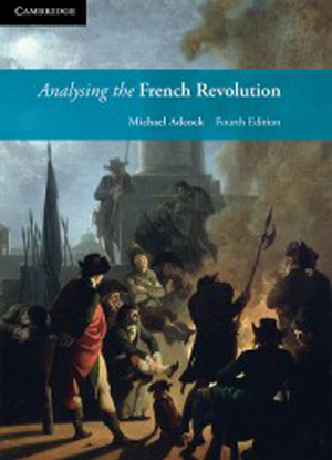 Analysing the French Revolution [Text + Interactive CambridgeGO]