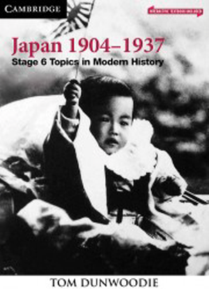 Topics in Modern History:  Japan 1904-1937 [Text + Interactive CambridgeGO]