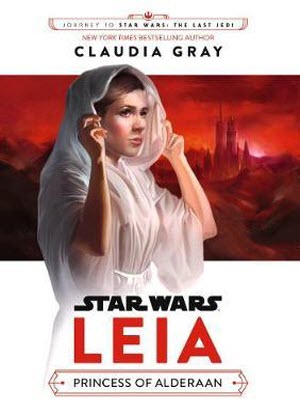 Star Wars - Leia:  Princess of Alderaan