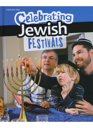Celebration Days: Celebrating Jewish Festivals