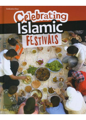 Celebration Days: Celebrating Islamic Festivals