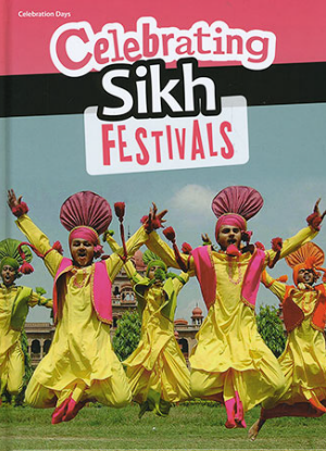 Celebration Days: Celebrating Sikh Festivals
