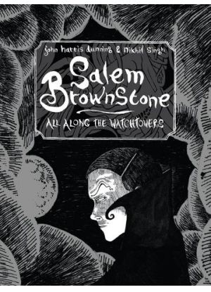 Salem Brownstone:  All Along the Watchtowers