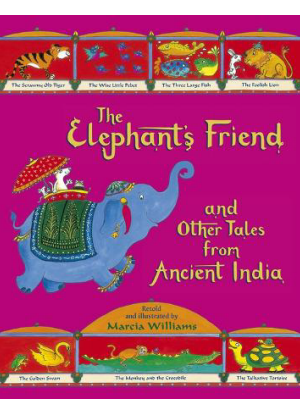 The Elephant's Friend and other Tales from Ancient India