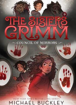 Sisters Grimm:  9 - The Council of Mirrors