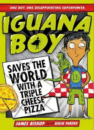 Iguana Boy:  Saves the World with a Triple Cheese Pizza