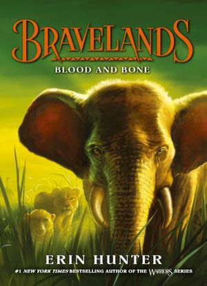 Bravelands:  3 - Blood and Bone