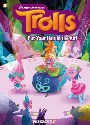 Trolls:  2 - Put Your Hair in the Air