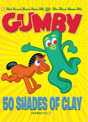 Gumby Graphic Novel:  Vol. 1 - 50 Shades of Clay
