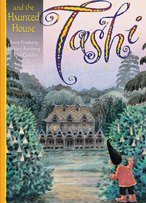 Tashi:  9 - Tashi and the Haunted House