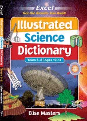Excel Illustrated Science Dictionary:  Years 5-6