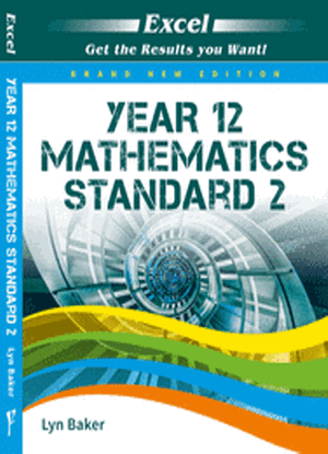 Excel Study Guide:  Year 12 Mathematics Standard 2