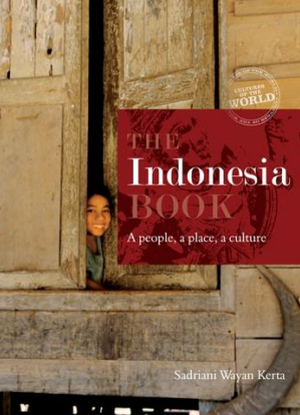 The Indonesia Book:  A People, a Place, a Culture
