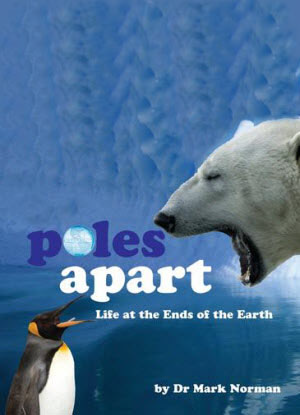 Poles Apart:  Life at the Ends of the Earth
