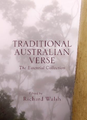Traditional Australian Verse - The Essential Collection