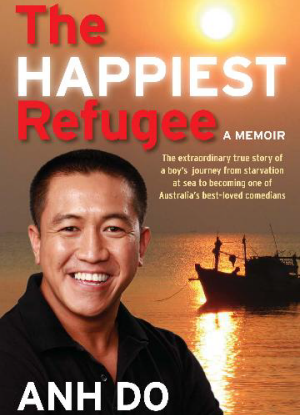 The Happiest Refugee:  My Journey from Tragedy to Comedy